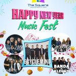 HAPPY NEW YEAR – MUSIC FEST! #THESQUARE