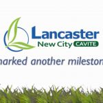 LANCASTER NEW CITY CAVITE – MARKED ANOTHER MILESTONE