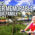 MAKE THIS SUMMER MEMORABLE WITH YOUR FAMILY AT LANCASTER NEW CITY CAVITE
